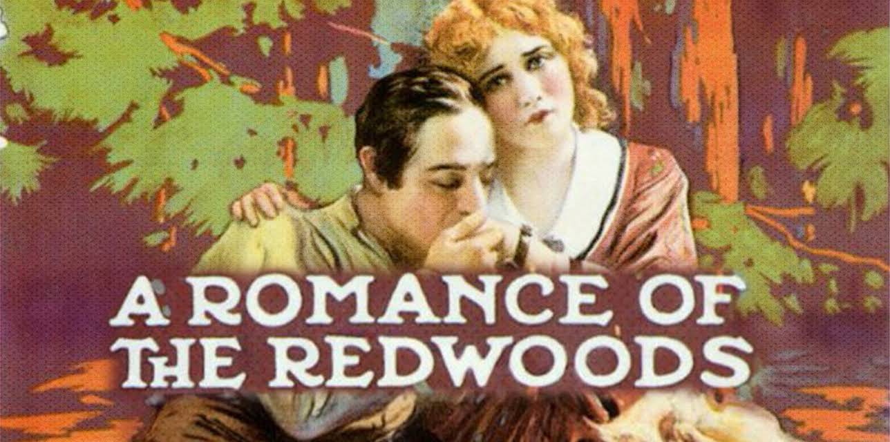 Romance of the Redwood, A (1917)