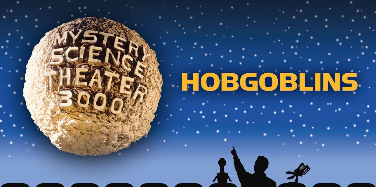 MST3K: Hobgoblins (1998)