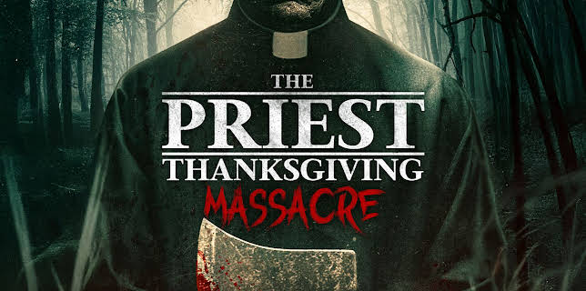 The Priest: Thanksgiving Massacre (2025)