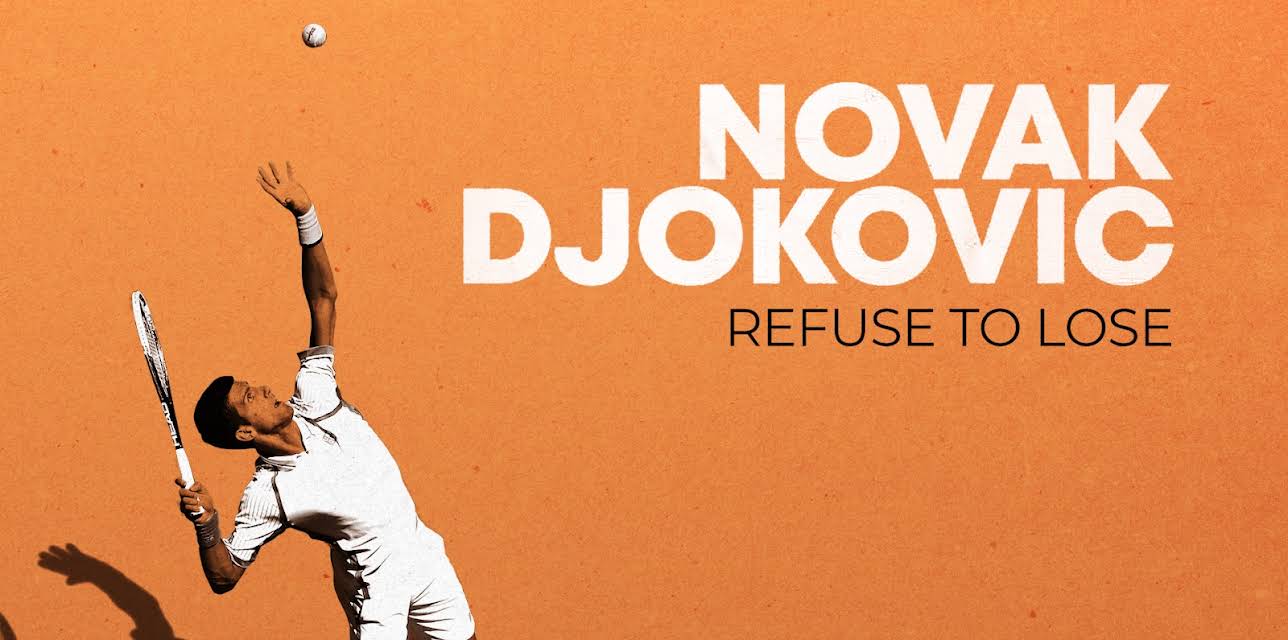 Novak Djokovic: Refuse to Lose (2022)