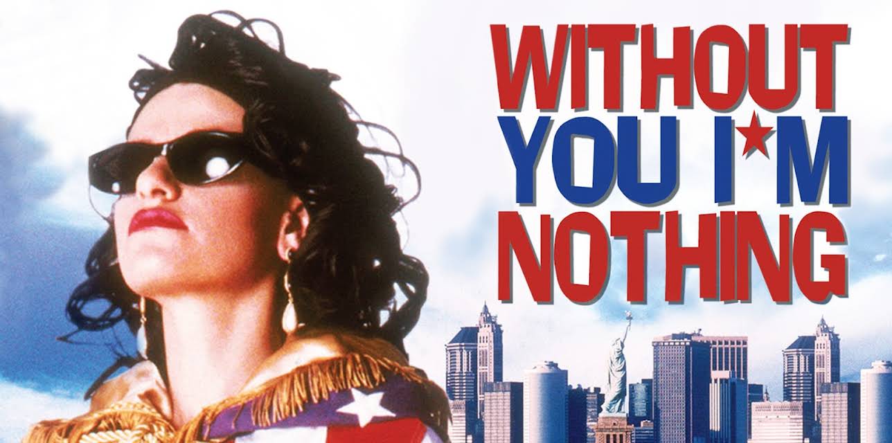 Without You I'm Nothing (1990)