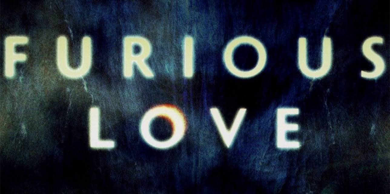 Furious Love (2010)