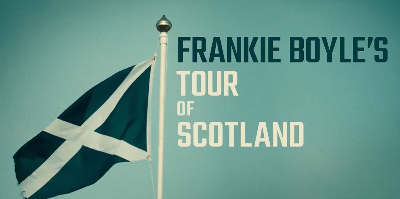 Frankie Boyle's Tour of Scotland