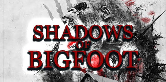 Shadows of Bigfoot (2024)