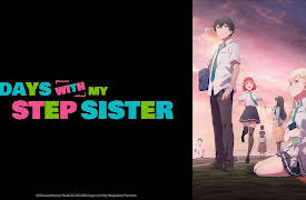 Days With My Stepsister - S01: A Deal and a Fried Egg