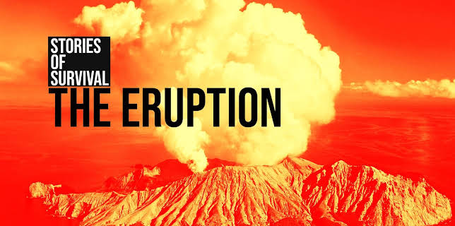 The Eruption Stories of Survival (2026)