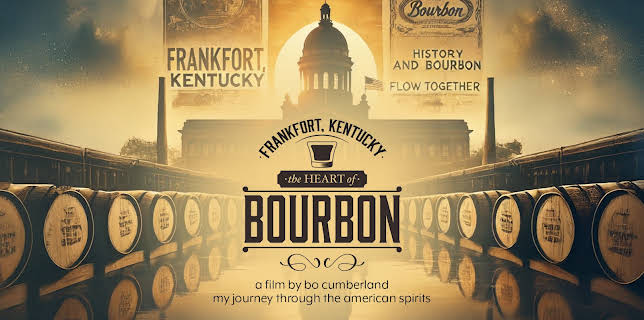 Frankfort, Kentucky: The Heart of Bourbon (2025)