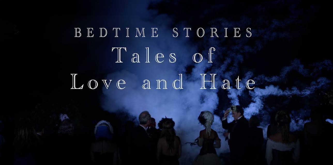 Bedtime Stories: Tales of Love and Hate (2024)