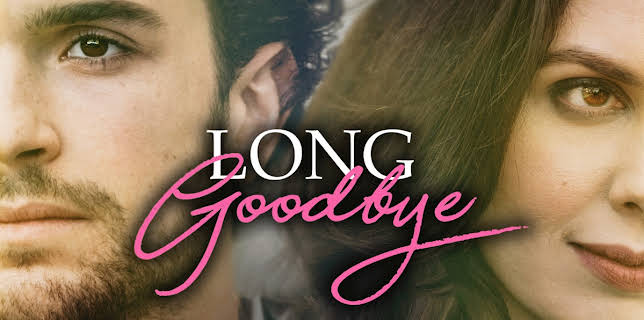 Long Goodbye (2018)