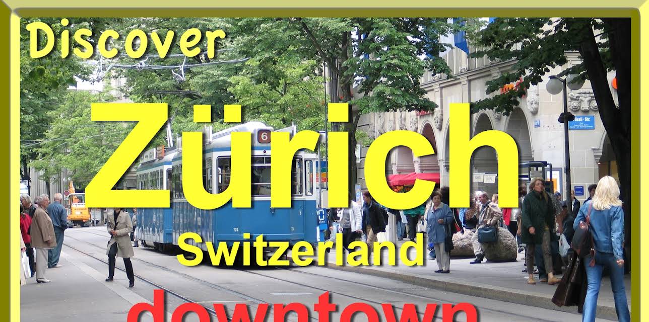 Discover Zurich downtown, Switzerland (2017)