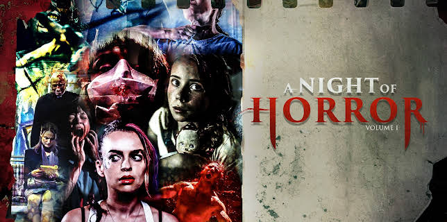 A Night of Horror: Volume 1 (2017)