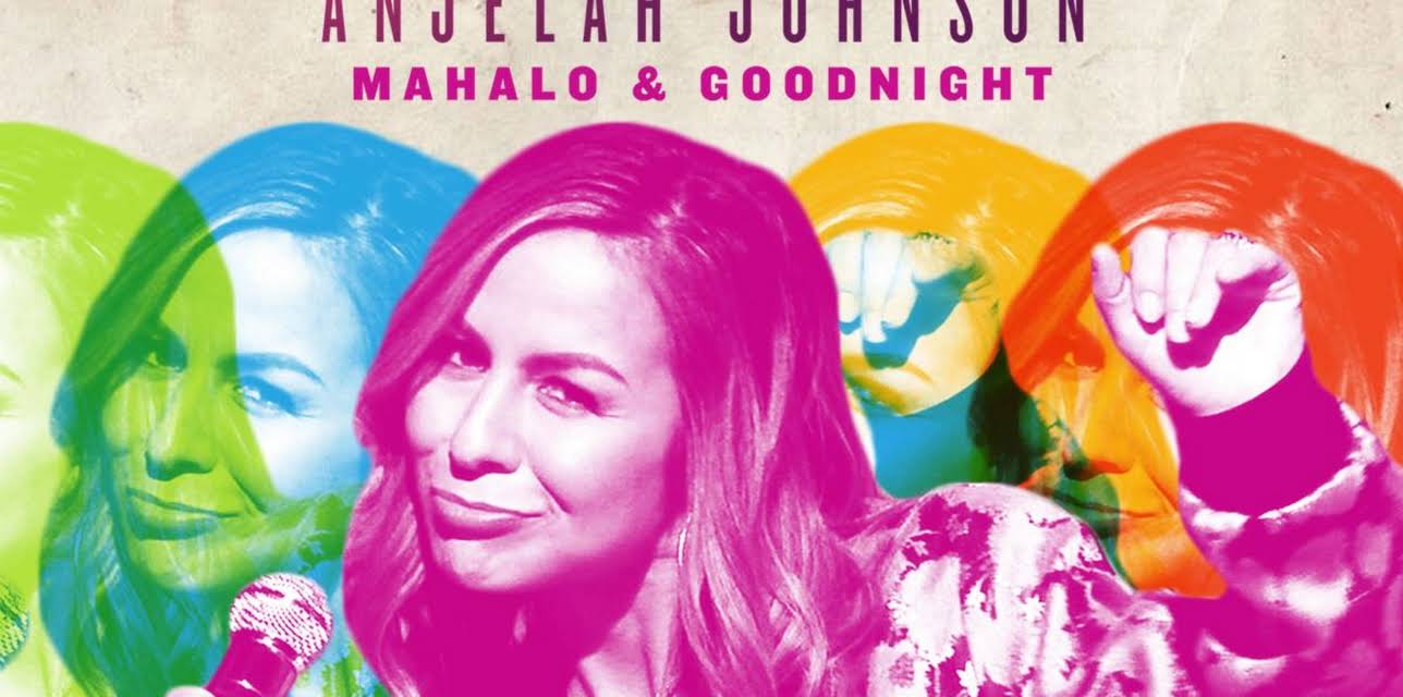 Anjelah Johnson: Mahalo and Goodnight (2026)