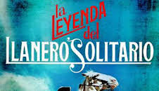 La leyenda del Llanero Solitario