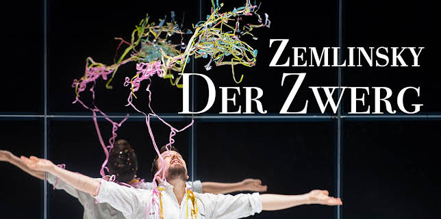 Zemlinsky: Der Zwerg (2022)
