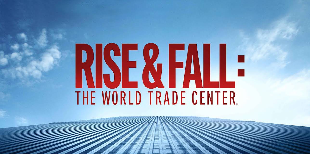 Rise and Fall: The World Trade Center Season 1
