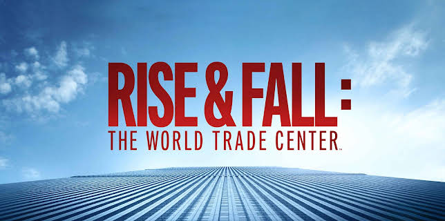 Rise and Fall: The World Trade Center Season 1