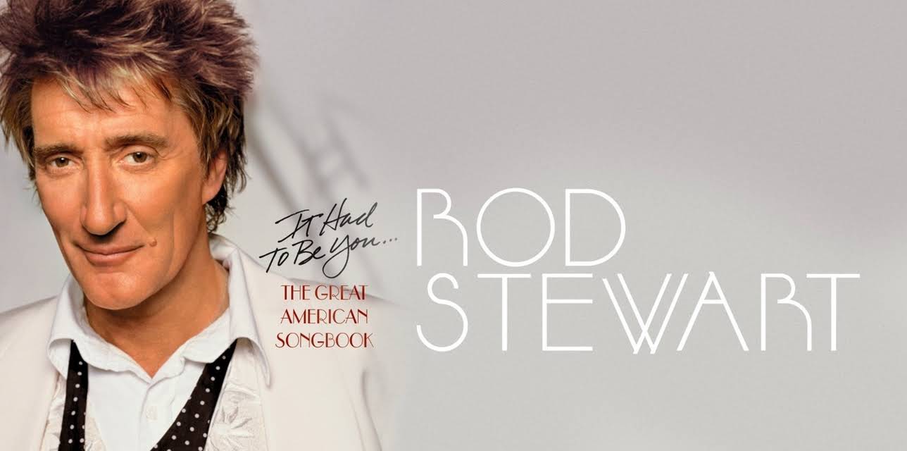 Rod Stewart - It Had to Be You (2002)