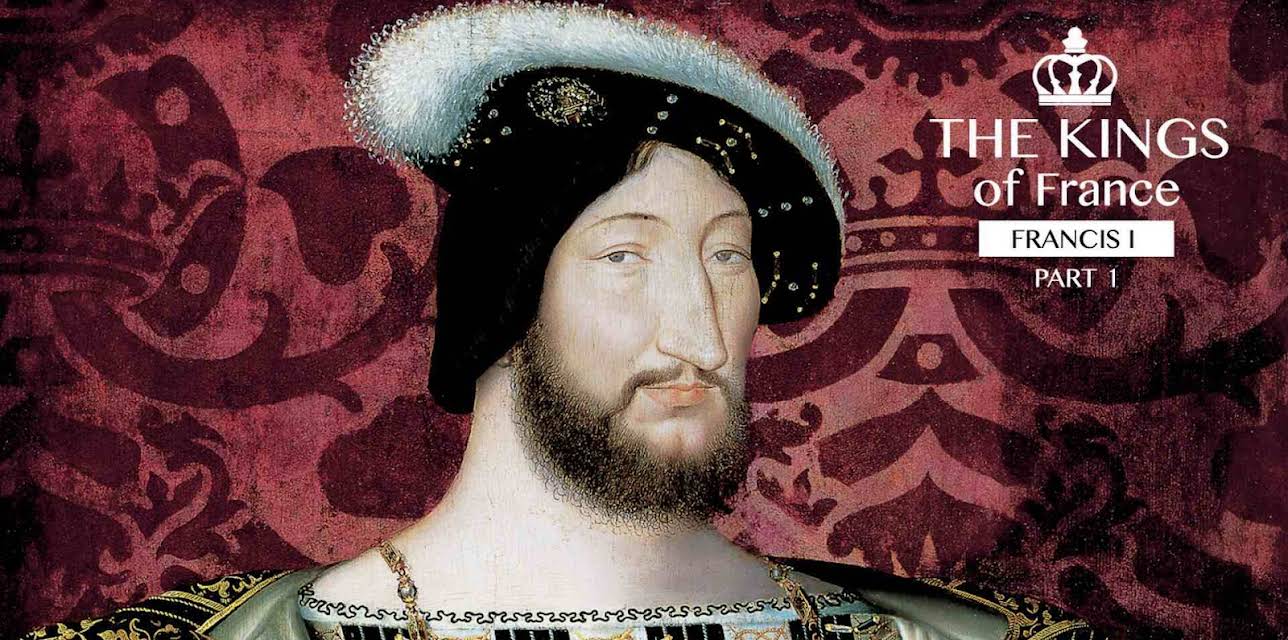 The kings of France: Francis I (Part 1) (2011)