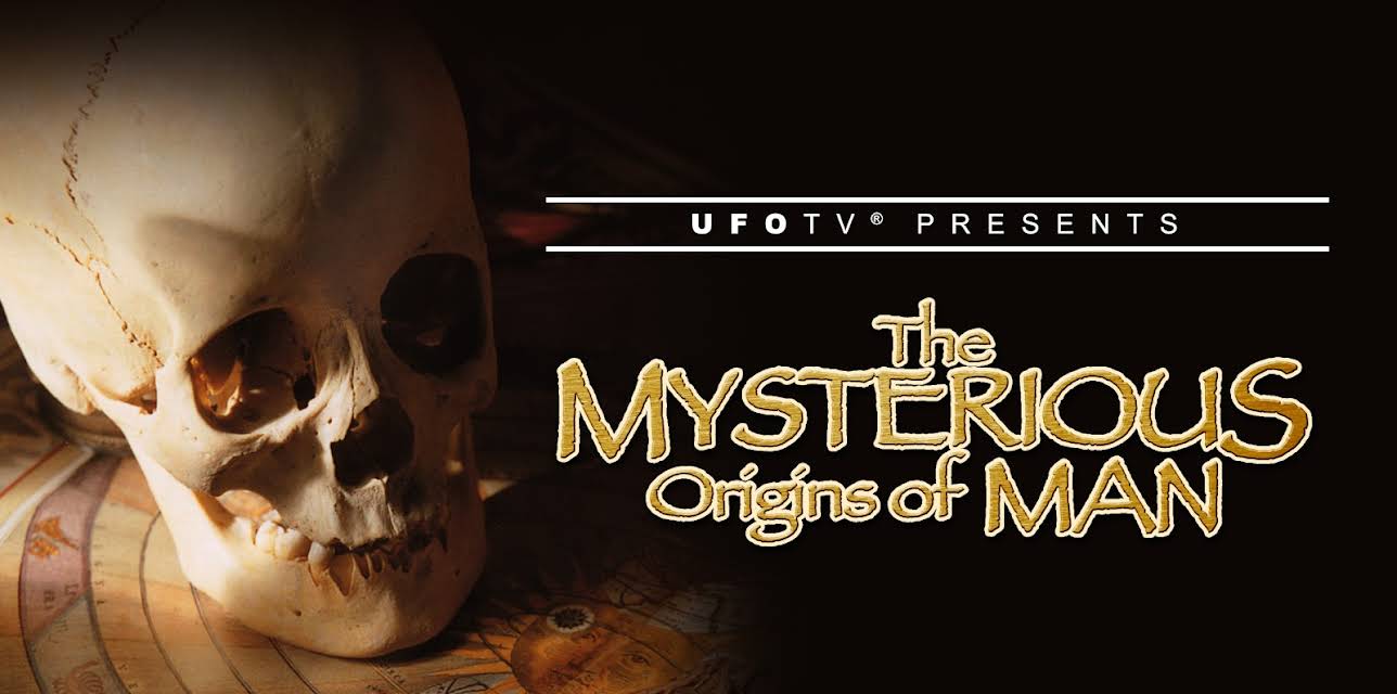 UFOTV Presents: The Mysterious Origins of Man: Rewriting Human History (1996)