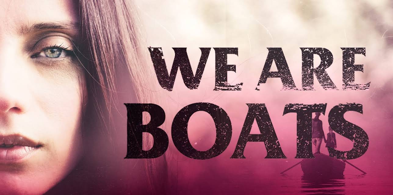 We Are Boats (2018)