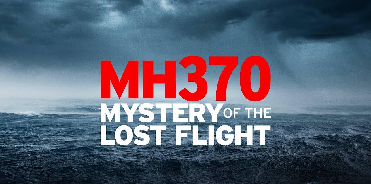 MH370: Mystery of the Lost Flight