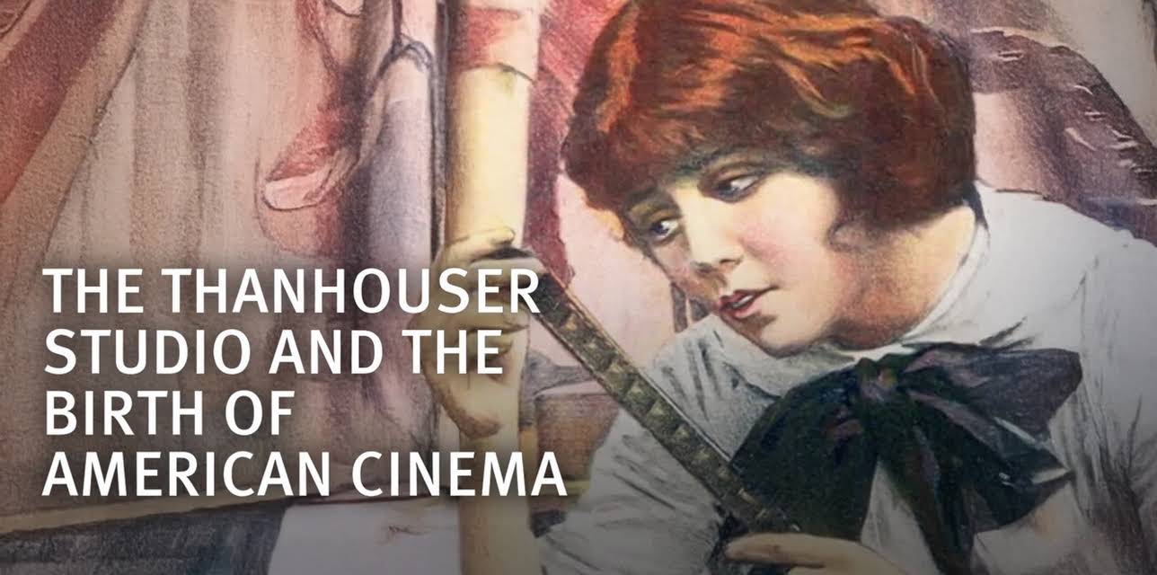 The Thanhouser Studio and the Birth of American Cinema (2014)