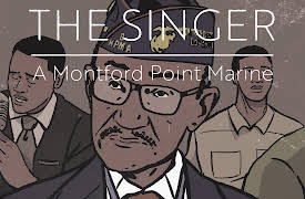 The Montford Point Marines: The Singer: A Montford Point Marine