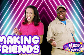 Maggie's Market: Making Friends Song