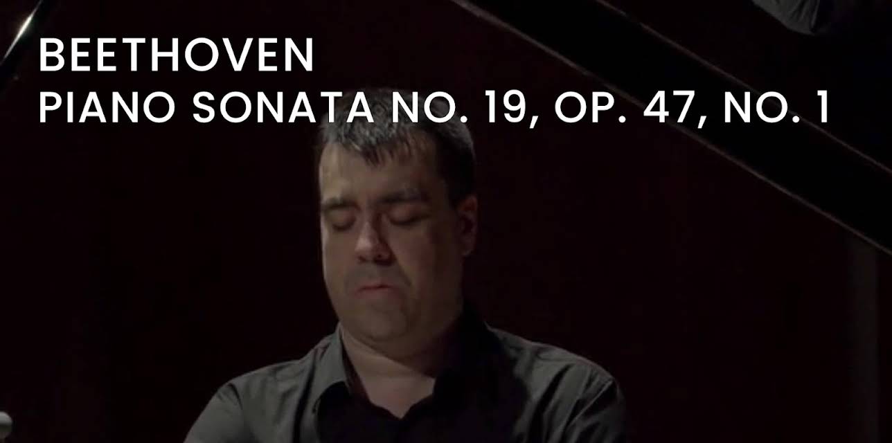 Beethoven - Piano Sonata No. 19, Op. 47, No. 1 (2019)