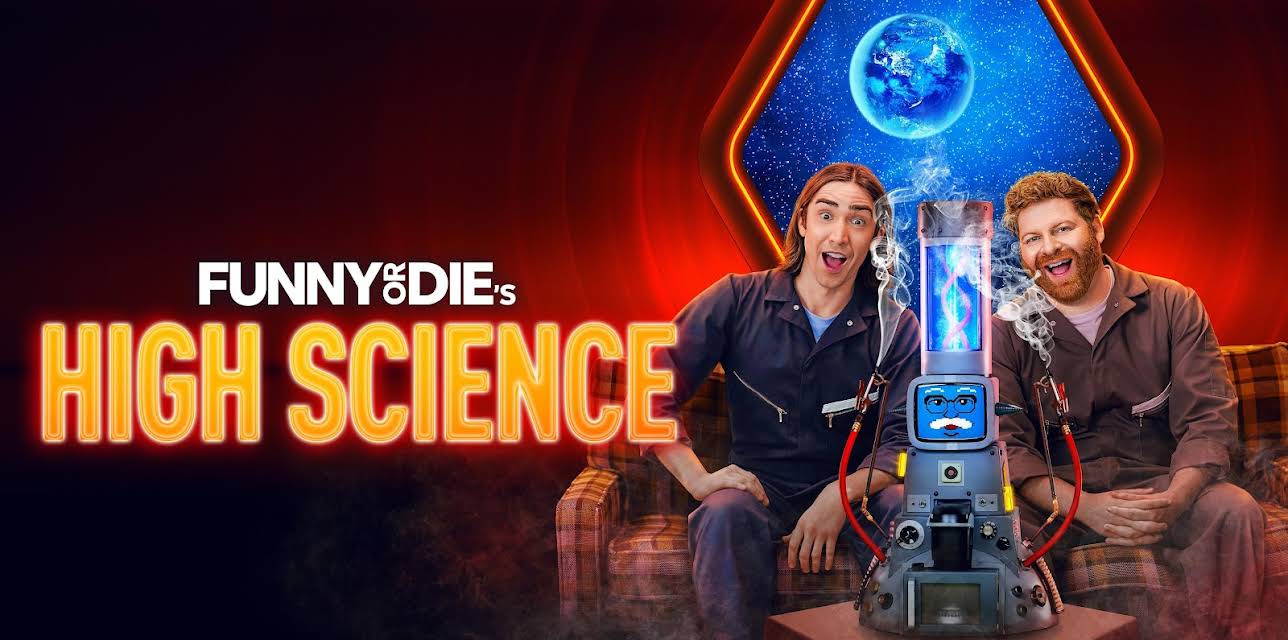 Funny or Die's High Science