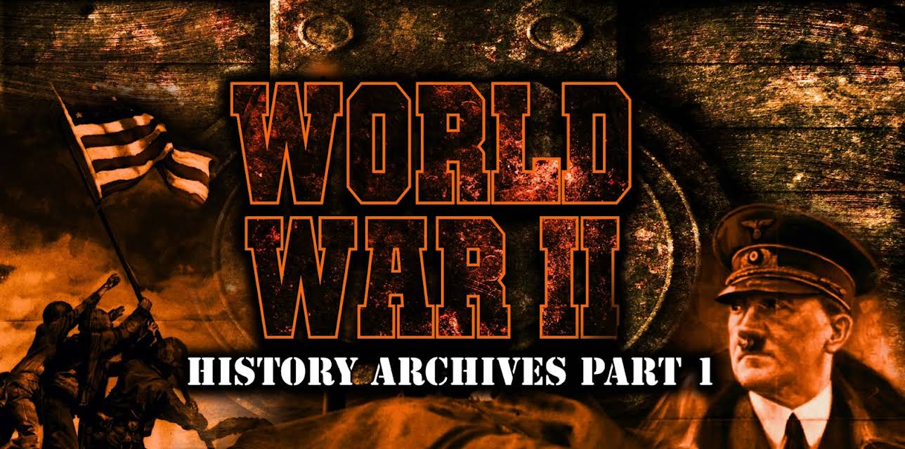 World War II History Archives Part 1 (2014)
