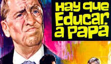 Hay que educar a papá