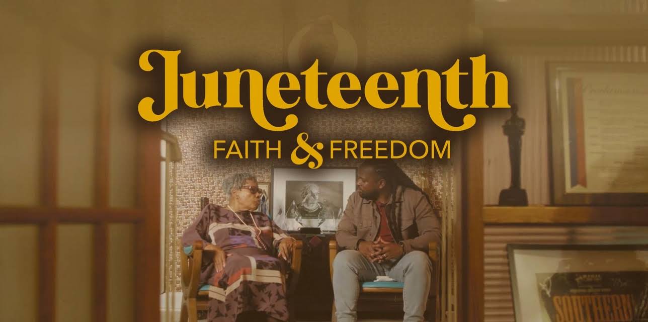 Juneteenth: Faith & Freedom (2022)