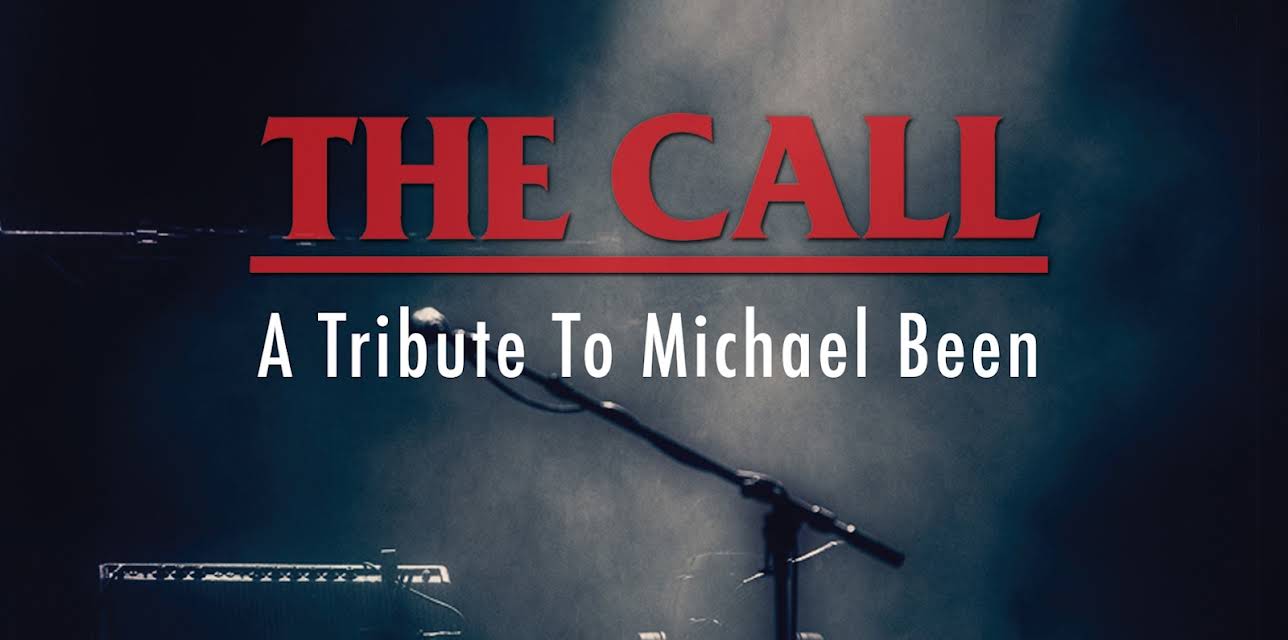 The Call: A Tribute To Michael Been (2014)
