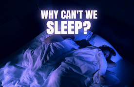 Why Can't We Sleep?: Why Can't We Sleep?
