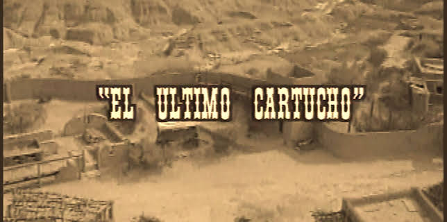 El Ultimo Cartucho (1999)