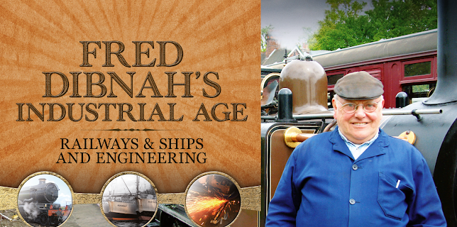 Fred Dibnah's Industrial Age: Railways & Ships and Engineering (2024)
