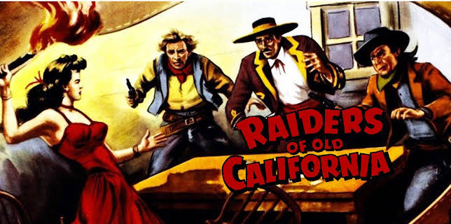 Raiders of Old California (1957)
