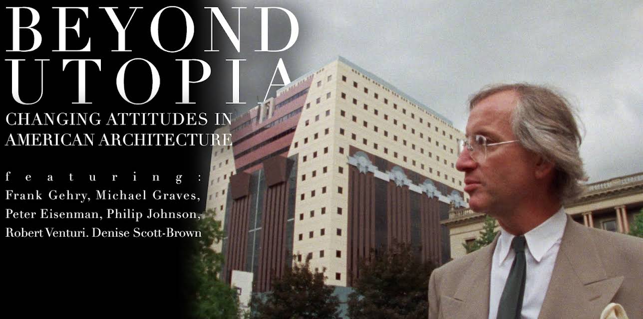 Beyond Utopia: Changing Attitudes in American Architecture (1983)
