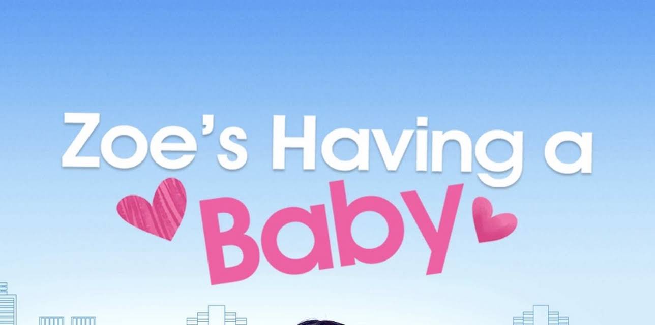 Zoe's Having a Baby (2022)