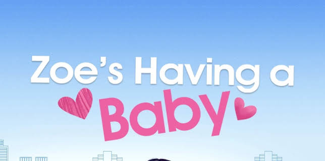 Zoe's Having a Baby (2022)