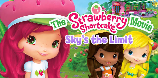 Strawberry Shortcake: Sky's the Limit (2009)