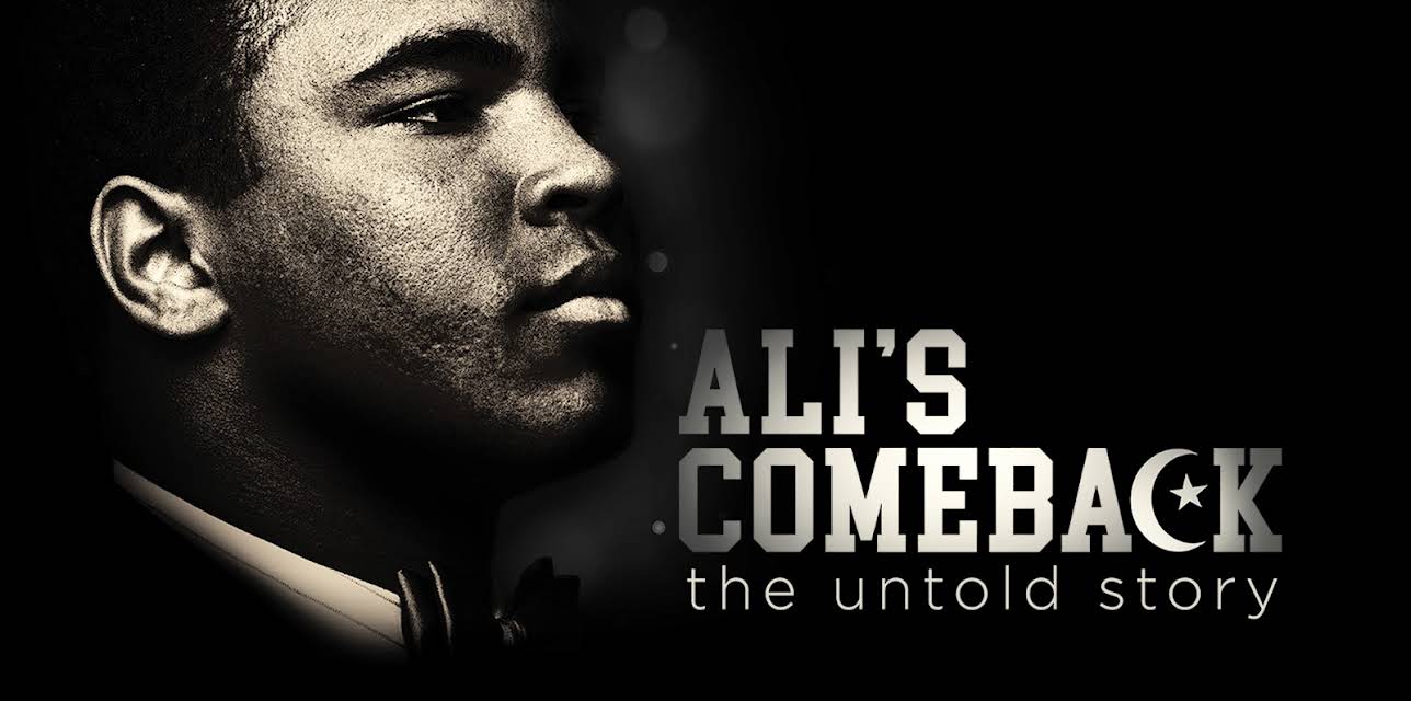 Ali's Comeback: The Untold Story (2020)
