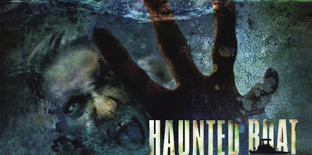 Haunted Boat (2005)