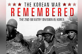 The Korean War Remembered: The 2nd Infantry Division in Korea