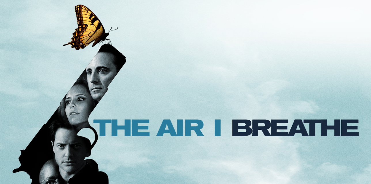 The Air I Breathe (2007)