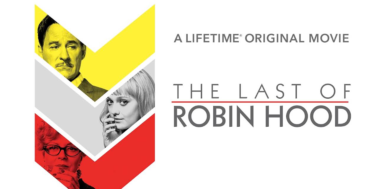 The Last of Robin Hood (2014)