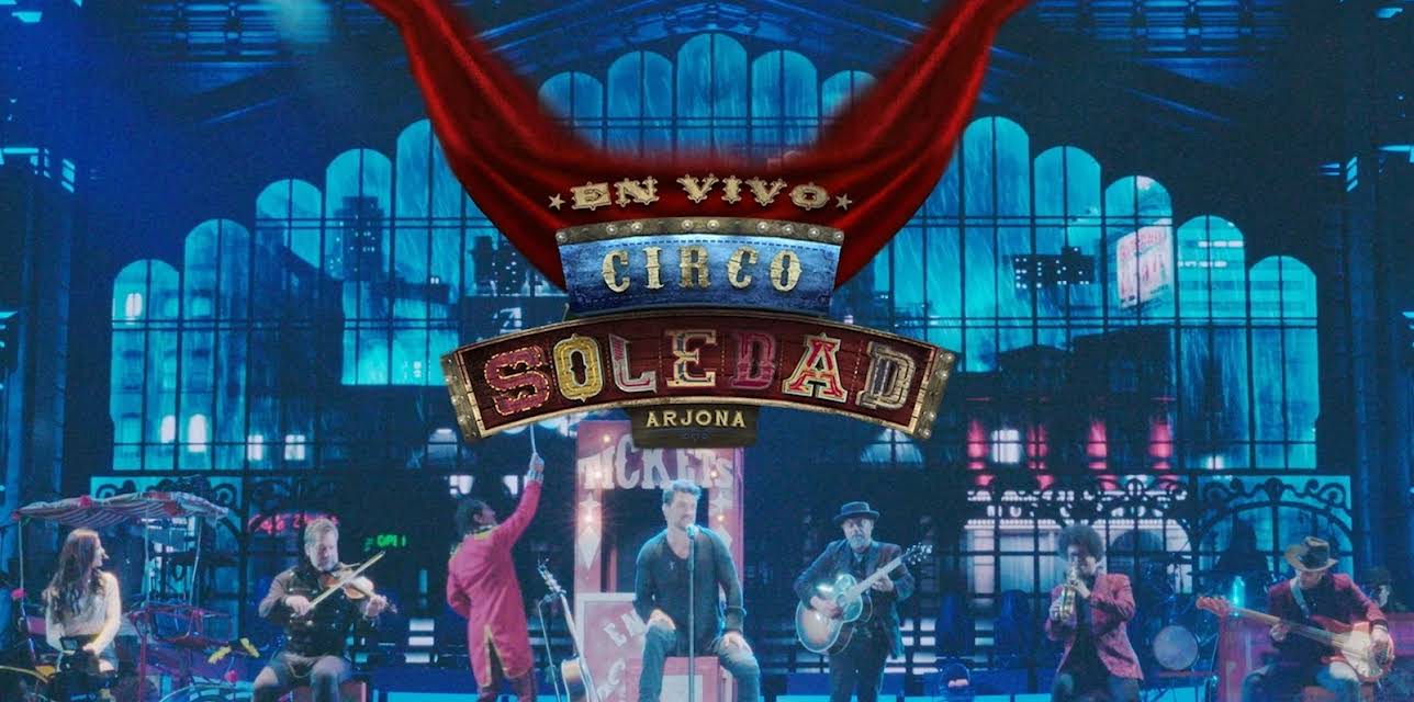 Ricardo Arjona - Circo Soledad En Vivo (2019)