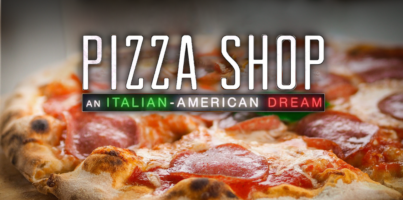 Pizza Shop: An Italian American Dream (2017)