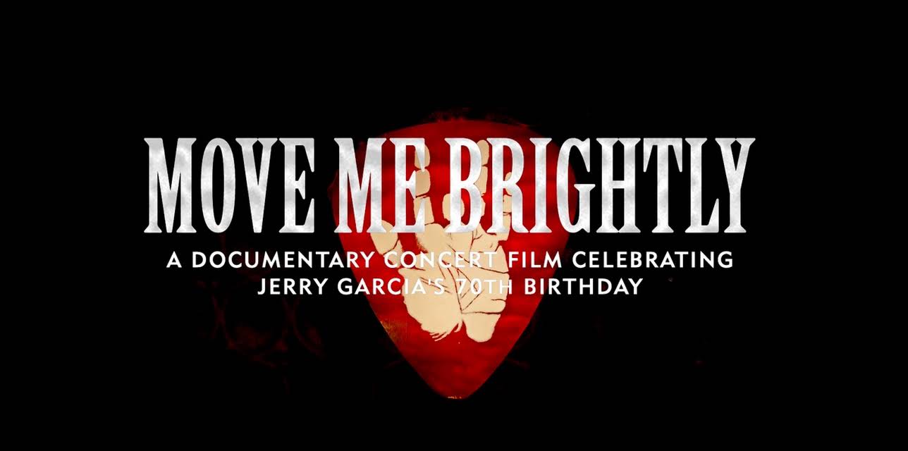 Move Me Brightly - Celebrating Jerry Garcia's 70th Birthday (2013)